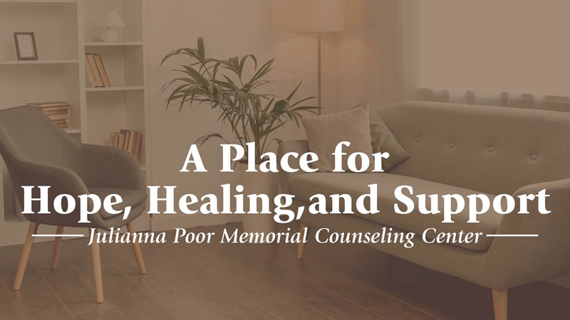 HFBC Christian Living item: A Place for Hope, Healing, and Support: Julianna Poor Memorial Counseling Center